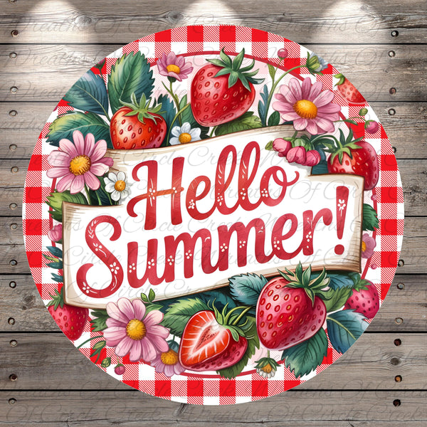 A circular sign with a red and white checkered border, surrounded by a variety of colorful flowers, strawberries, and leaves. The sign prominently displays the text "Hello Summer!" in a decorative font.