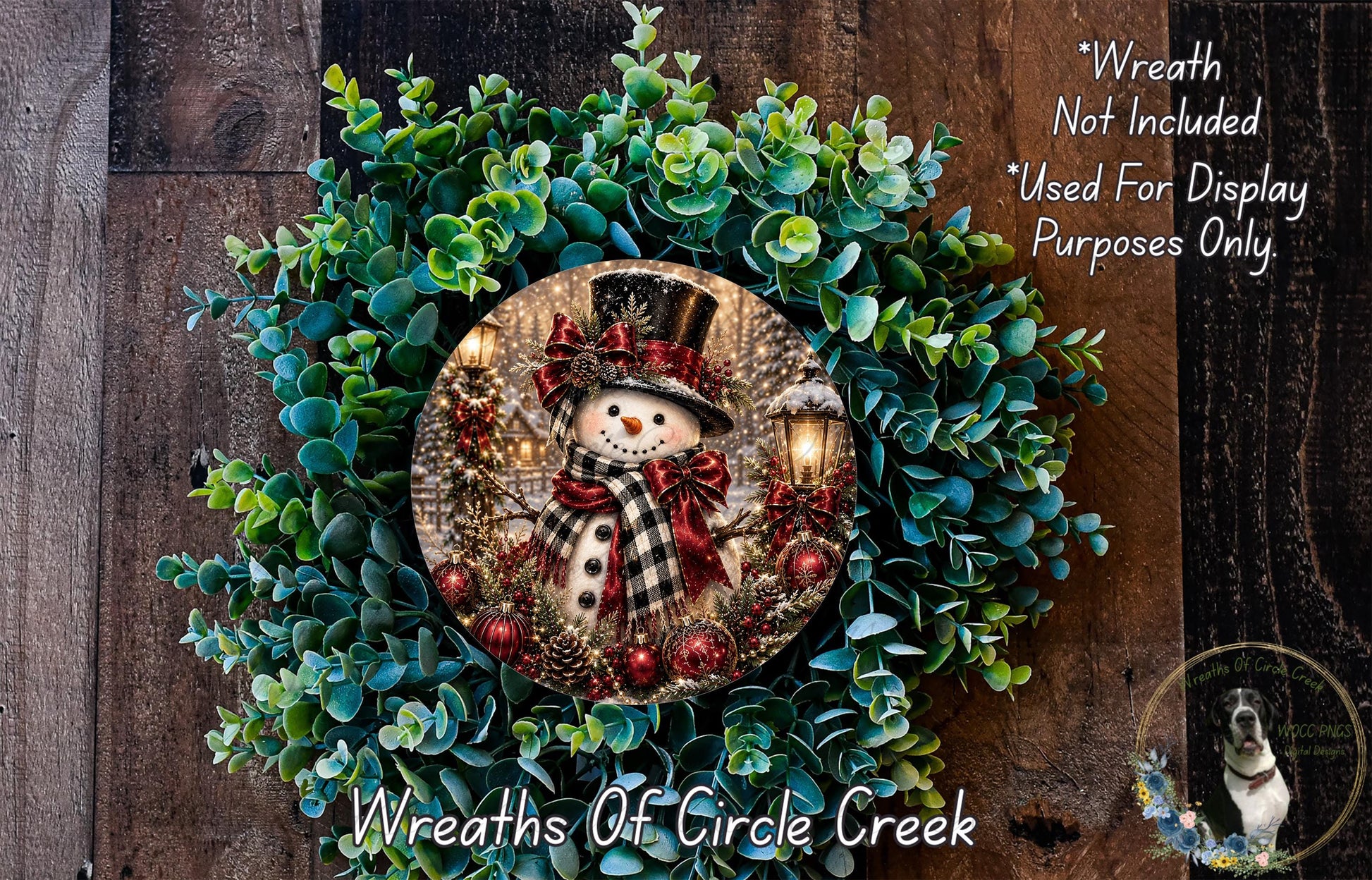 A wreath featuring a snowman made of green leaves and red and white ornaments, with a text overlay that reads "Wreath Not Included * Used For Display Purposes Only" and "Wreaths of Circle Creek".