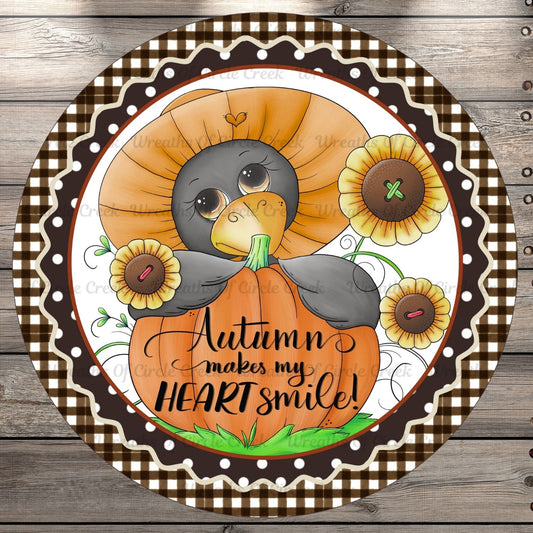 Autumn Makes My Heart Smile, Turkey, Pumpkin, Sunflowers, Round UV Coated, Metal Sign, No Holes