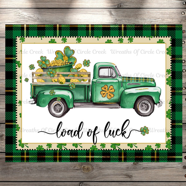 Load Of Luck, Shamrock Border, Farm Truck, Shamrocks, Gold, St. Patrick's Day, Light Weight, Wreath Sign, Metal, No Holes