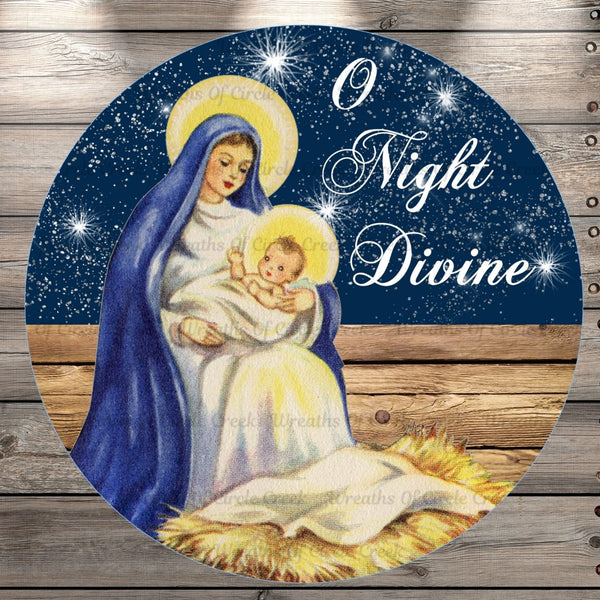 Nativity Scene, Mother Mary, Baby Jesus, O Night Divine, Round UV Coated, Metal Sign, No Holes