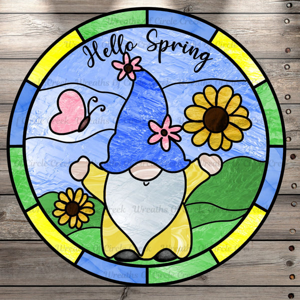 Hello Spring, Gnome, Stain Glass Print, Butterfly, Sunflower, Round, Light Weight, Metal Wreath Sign, No Holes