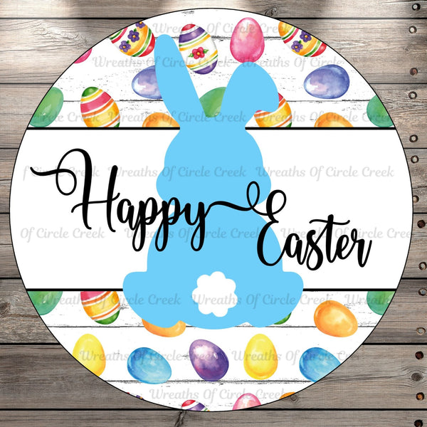 Happy Easter, Blue Bunny, Easter Eggs, Round, Light Weight, Metal Wreath Sign, No Holes