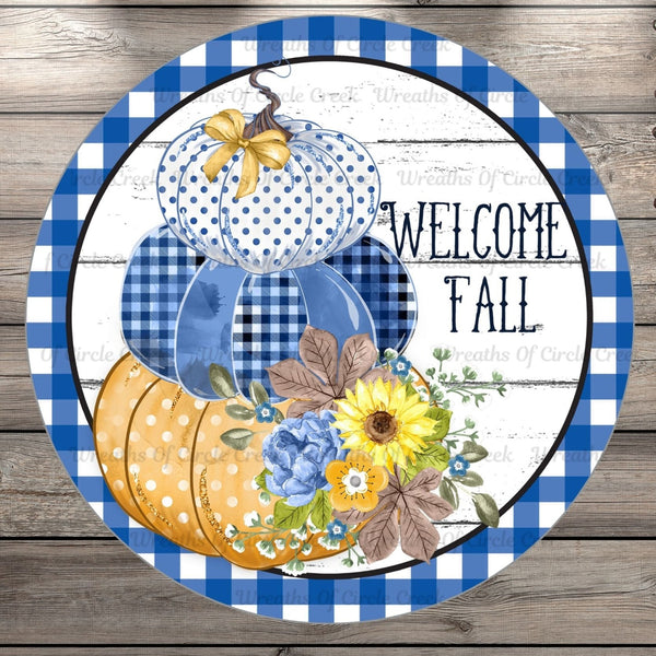 Welcome Fall, Blue And Orange Pumpkins, Round UV Coated, Metal Sign, No Holes