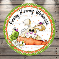 Every Bunny Welcome, Easter Bunny And Carrot, Round Metal, Wreath Sign, No Holes