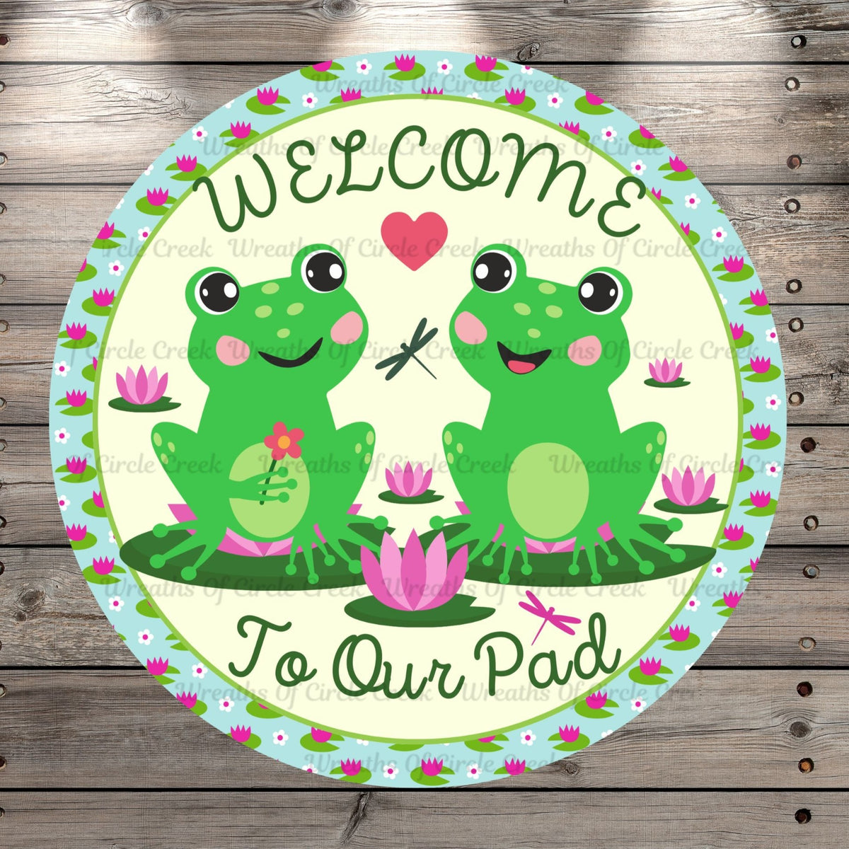 Welcome To Our Pad, Cute, Frogs, Round, Light Weight, Metal Wreath Sign, No Holes In Sign