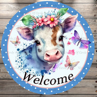 Spring Cow, Welcome, Whimsical, Watercolors, Butterflies, Multi, Round, Light Weight Metal, Wreath Sign, No Holes