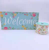 Welcome Floral, MDF Sign, and Wired Ribbon Set, AP8455, RG0195437