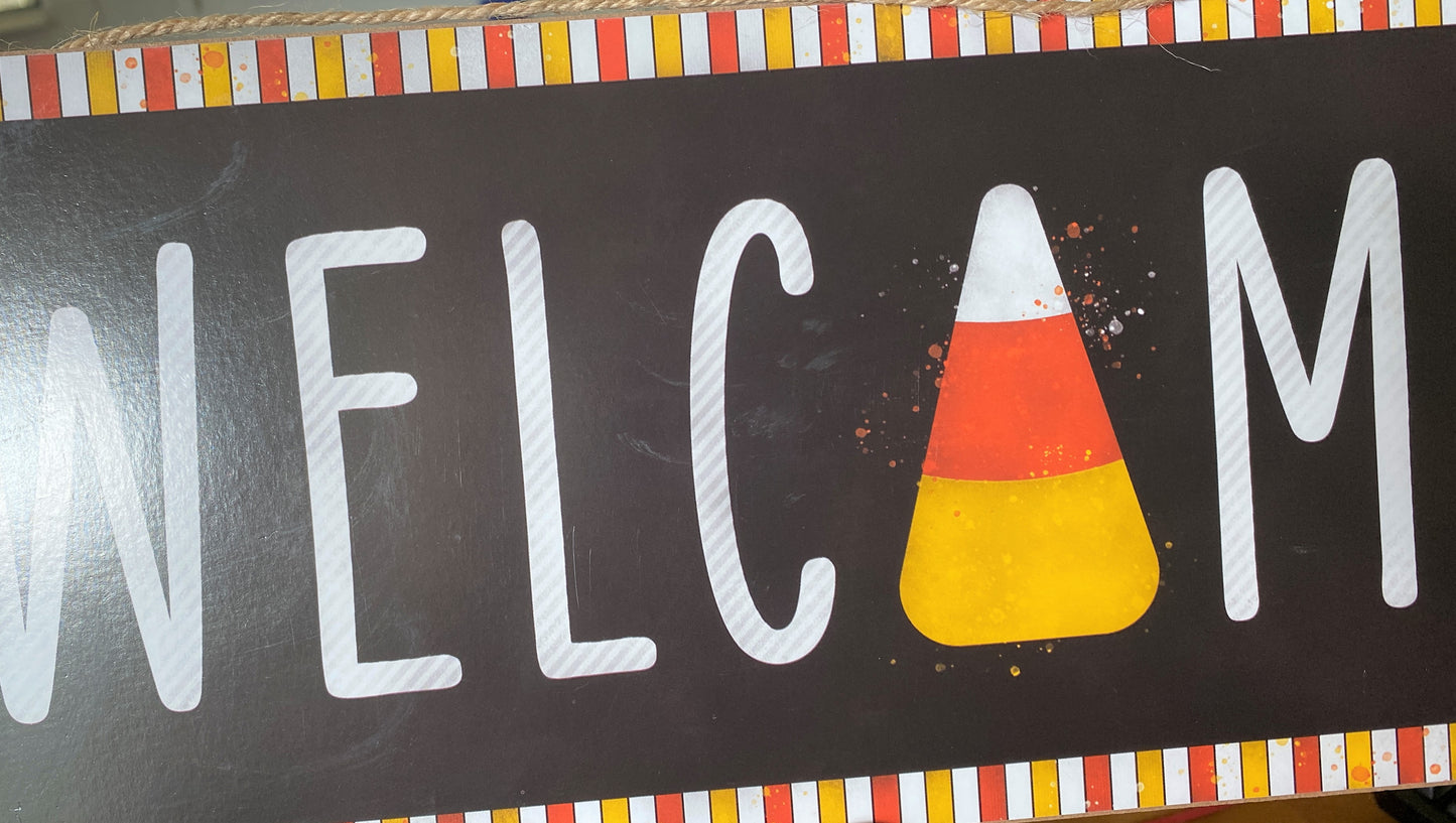 Blemished, Welcome Candy Corn Sign MDF Sign, 12.5"Lx6"H, DAP7003