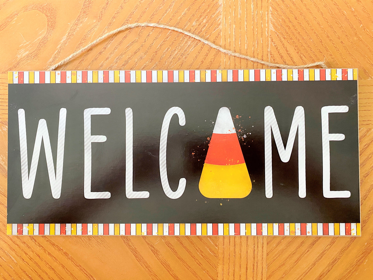 Blemished, Welcome Candy Corn Sign MDF Sign, 12.5"Lx6"H, DAP7003