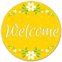 Welcome Daisy, Metal Sign, 12" Diameter, Pre Drilled Holes, Top, and Bottom, Yellow, White, Greem, MD045729