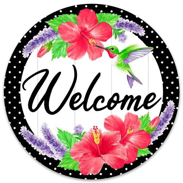 Welcome Hummingbird, Metal Sign, 12" Diameter, Pre Drilled Holes, Top and Bottom, Multi, MD0922