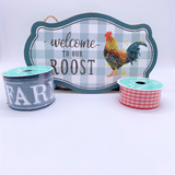 Welcome To Our Roost Sign and Ribbon Set, MDF Sign, And Wired Ribbons