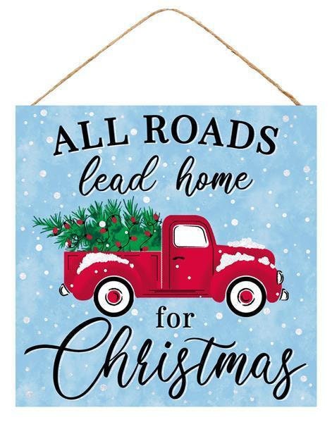 All Roads Lead Home For Christmas, MDF Sign, Red, White Glitter, Light Blue, Black, Green, 10" SQ,  AP8838